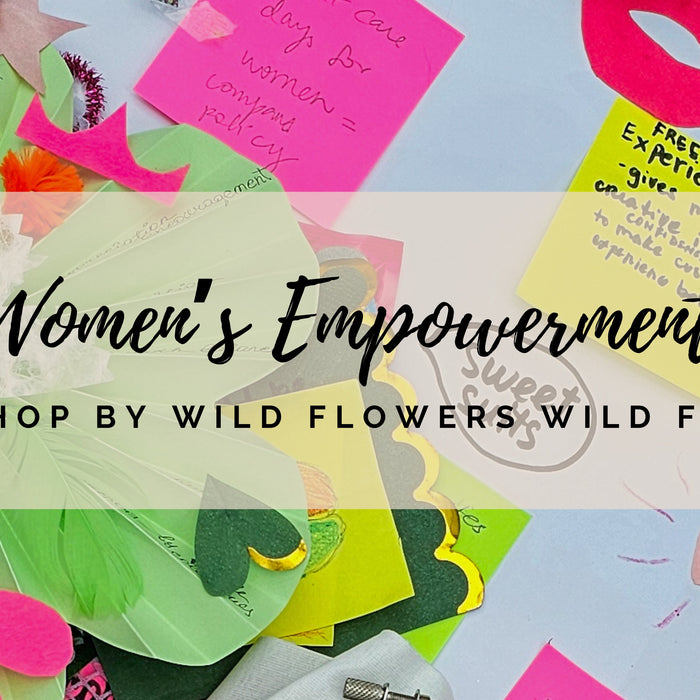 Empowering Women Through Creativity by Wild Flowers Wild Futures
